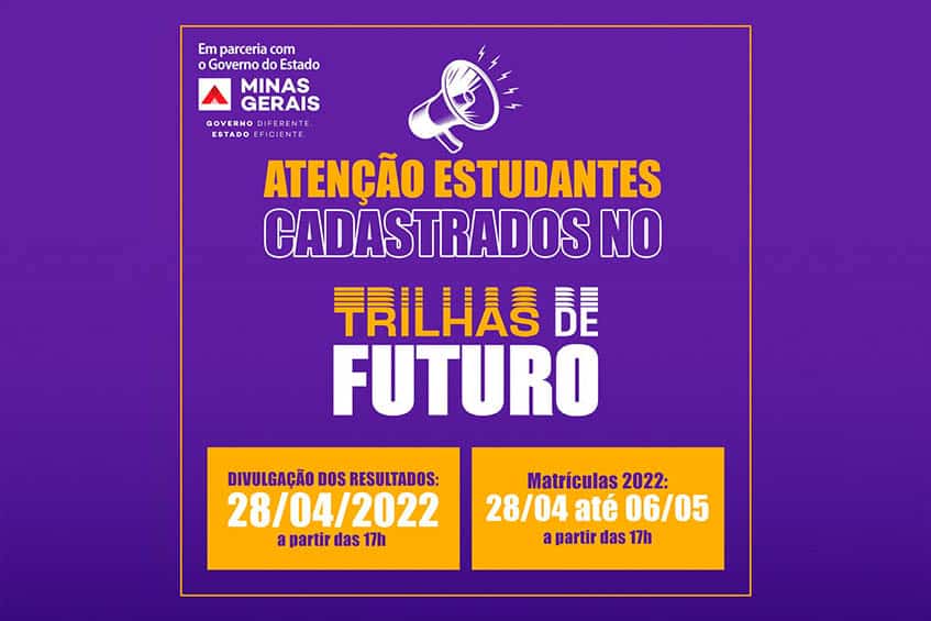 Resultados e período de matrículas para vagas do Trilhas de Futuro